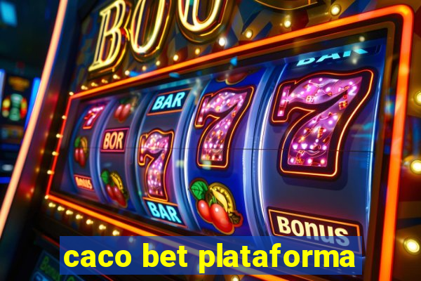 caco bet plataforma